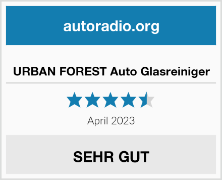  URBAN FOREST Auto Glasreiniger Test