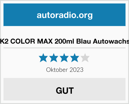  K2 COLOR MAX 200ml Blau Autowachs Test